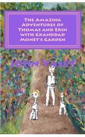 The Amazing Adventures of Thomas and Erin with Granddad Monet's Garden