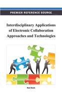 Interdisciplinary Applications of Electronic Collaboration Approaches and Technologies