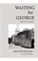 Waiting for George