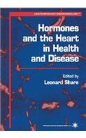 Hormones and the Heart in Health and Disease