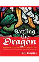 Battling the Dragon: (English)