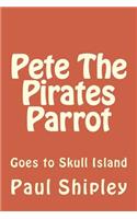 Pete The Pirates Parrot