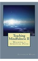 Teaching Mindfulness II