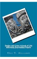 Smiles and Cries: A book of Life Affirming, Storytelling Poetry