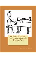 50 pezzi facilissimi per il primo periodo di pianoforte