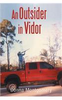 Outsider in Vidor