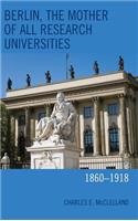 Berlin, the Mother of All Research Universities