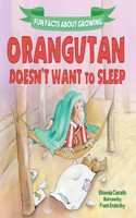 Orangutan Doesn't Want to Sleep