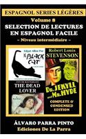Selection de lectures en espagnol facile Volume 8: (8 Espagnol Series Légères)