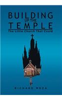 Building Up the Temple
