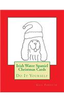 Irish Water Spaniel Christmas Cards: Do It Yourself(English)