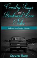 Country Songs and Backroad Love Notes: Backroad Poetry, Volume 2