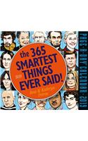 365 Smartest Things Ever Said! Page-A-Day Calendar 2019