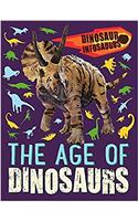 Dinosaur Infosaurus: The Age of Dinosaurs: (Dinosaur Infosaurus)
