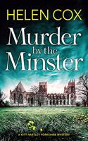 Murder by the Minster: for fans of page-turning cosy crime mysteries(The Kitt Hartley Yorkshire Mysteries)