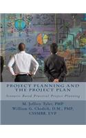 Project Planning and the Project Plan