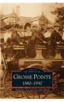 Grosse Pointe 1880-1930