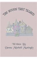 The House That Talked