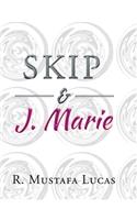 Skip and J. Marie