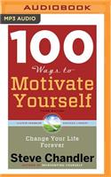 100 Ways to Motivate Yourself, Third Edition