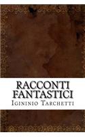 Racconti Fantastici: (Italian)