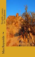 Trouble Comes to Sandstone