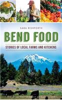 Bend Food