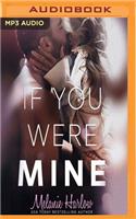 If You Were Mine