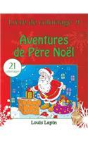 Livre de coloriage aventures de Père Noël: 21 coloriages
