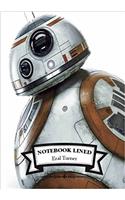 Lined Notebook - Bb-8: Notebook Journal Diary, 110 Lined Pages, 7 X 10