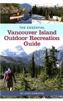 The Essential Vancouver Island Outdoor Recreation Guide