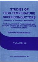Critical Current, Flux Pinning and Optical Studies of High Temperature Semiconductors