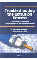 Troubleshooting the Extrusion Process: A Systematic Approach to Solving Plastic Extrusion Problems