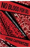 No Blood for Oil