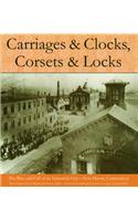 Carriages and Clocks, Corsets and Locks