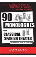 90 Monologues from Classical Spanish Theater