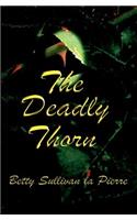 The Deadly Thorn