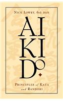 Aikido: Principles of Kata and Randori(English)