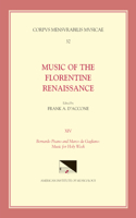 CMM 32 Music of the Florentine Renaissance, Edited by Frank A. d'Accone. Vol. XIV Bernardo Pisano (1490-1548) and Marco Da Gagliano (1582-1643): Music for Holy Week