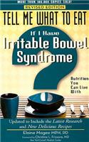 Tell Me What to Eat If I Have Irritable Bowel Syndrome