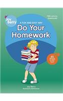 A Fun and Easy Way to Do Your Homework: (A Fun and Easy Way)