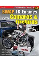 Swap LS Engines into Camaros & Firebirds: 1967-1981
