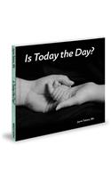 Is Today the Day: (02 Tiny Books for Tiny Babies)