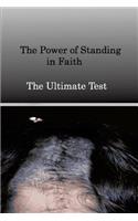 Power of Standing in Faith