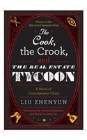 Cook, the Crook, and the Real Estate Tycoon
