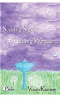 Seeking Signs, Finding Wonders