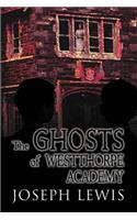 Ghosts of Westthorpe Academy