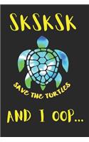 SKSKSK Save The Turtles AND I OOP...: Trendy Meme Teen Girl Sheet Music