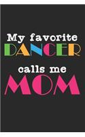 My Favorite Dancer Calls Me Mom