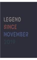 Legend Since November 2019 Notebook Birthday Gift: Lined Notebook / Journal Gift, 120 Pages, 6x9, Soft Cover, Matte Finish